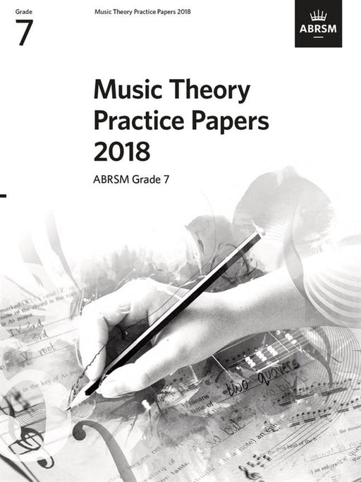 ABRSM: Music Theory Practice Papers 2018 - Grade 7