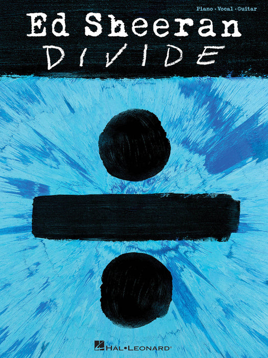 Ed Sheeran: Ed Sheeran: ÷ DIVIDE (PVG): Piano, Vocal and Guitar